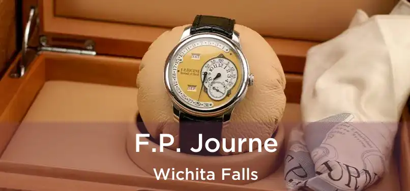 F.P. Journe Wichita Falls