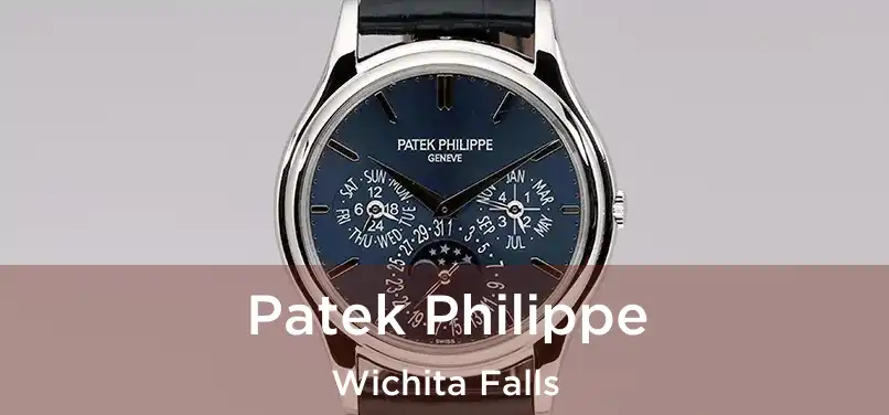 Patek Philippe Wichita Falls